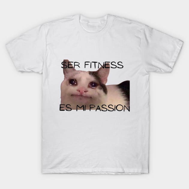 fitness is my passion! T-Shirt by Mia desiign